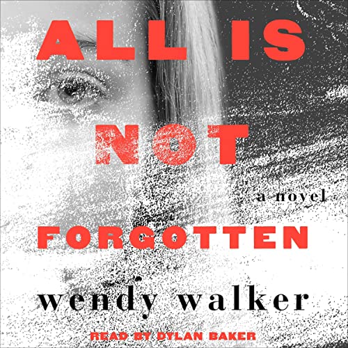 AudioBook - All Is Not Forgotten By: Wendy Walker