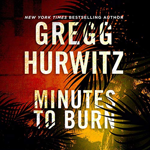 AudioBook - Minutes to Burn By: Gregg Hurwitz