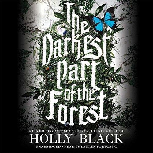 AudioBook - The Darkest Part of the Forest (2015)By: Holly Black