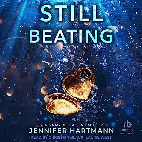 AudioBook - Still Beating By: Jennifer Hartmann Narrated by: Laurie West, Christian Black