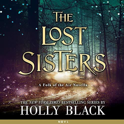 AudioBook - The Lost Sisters (2018)By: Holly Black