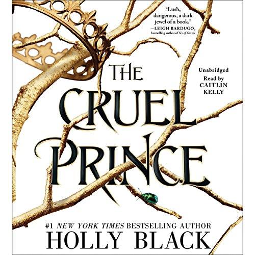 AudioBook - The Cruel Prince The Folk of the Air, Book 1 (2018)By: Holly Black