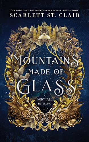 Mountains Made of Glass (2023) by Scarlett St Clair