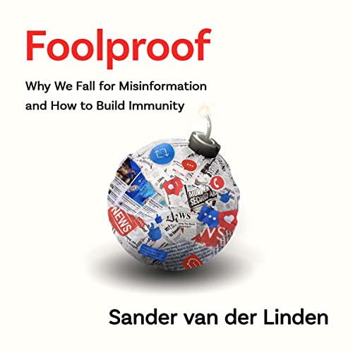 AudioBook - Foolproof:Why We Fall for Misinformation and How to Build Immunity (2023)By Sander van der Linden