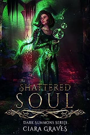 Shattered Soul (2021) by Ciara Graves