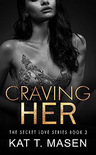Craving Her (2023) by Kat T Masen
