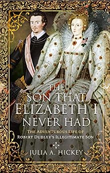 The Son that Elizabeth I Never Had (2022)by Julia A Hickey