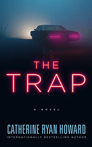 The Trap (2023)by Catherine Ryan Howard