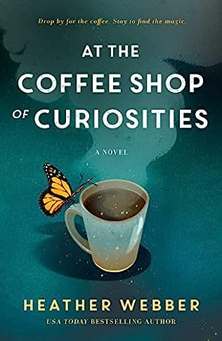 At the Coffee Shop of Curiosities (2023)by Heather Webber