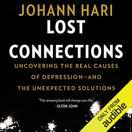 AudioBook - Lost Connections (2018)by Johann Hari