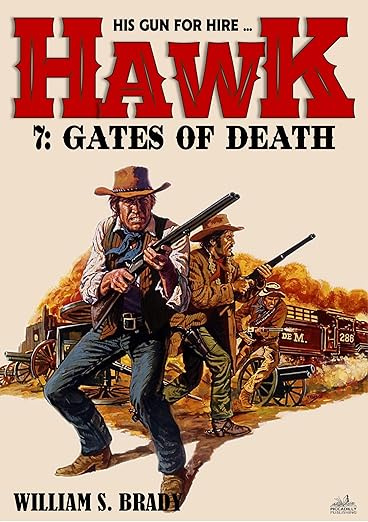 Hawk 7: The Gates of Death (2024)by William S. Brady