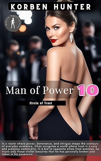 Man of Power 10: Circle of Trust (2023)by Korben Hunter