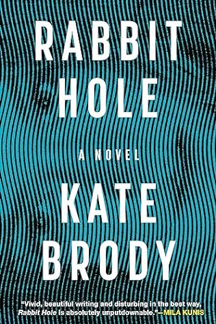 Rabbit Hole (2024) by Kate Brody