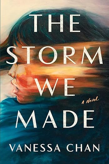 The Storm We Made (2024) by Vanessa Chan