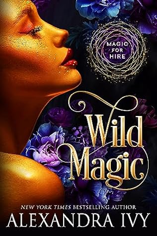 Wild Magic (2024) by Alexandra Ivy