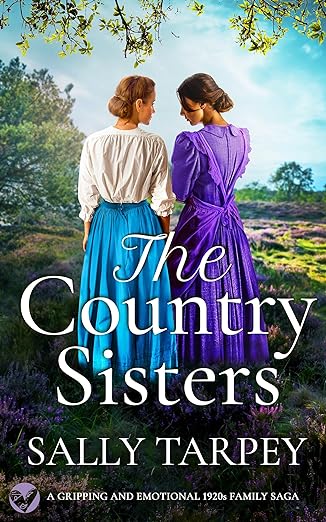 THE COUNTRY SISTERS (2023)by SALLY TARPEY