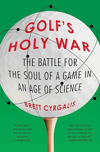 Golf's Holy War (2020)by Brett Cyrgalis