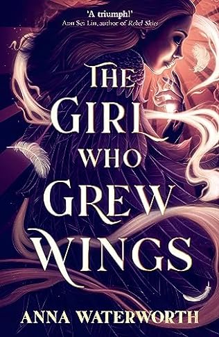 The Girl Who Grew Wings (2023) by Anna Waterworth