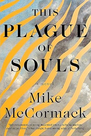 This Plague of Souls (2023) by Mike McCormack