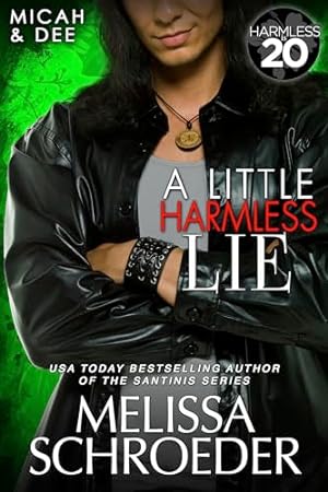 A Little Harmless Lie (2024)by Melissa Schroeder