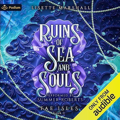 AudioBook - Ruins of Sea and Souls(2023)By Lisette Marshall