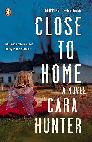 Close to Home(A DI Adam Fawley Novel Book 1)(2018)by Cara Hunter