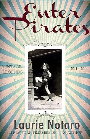 Enter Pirates: Vintage Legends: 1991-1999(2016)by Laurie Notaro