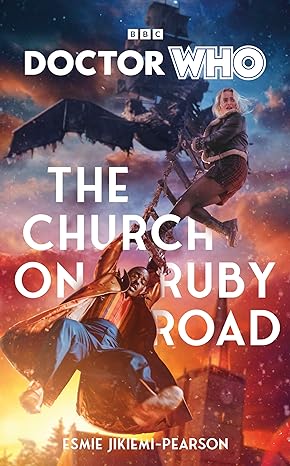 Doctor Who: The Church on Ruby Road (2024)by Esmie Jikiemi-Pearson