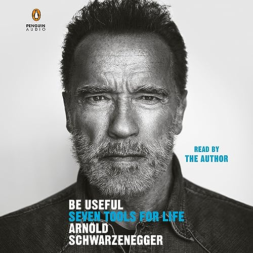 AudioBook - Be Useful(2023)By Arnold Schwarzenegger