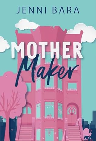 Mother Maker (2024)by Jenni Bara