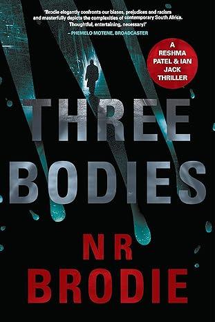 Three Bodies (2020)by N.R. Brodie