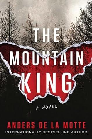 The Mountain King (2024) by Anders De La Motte