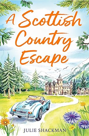 A Scottish Country Escape (2023)by Julie Shackman