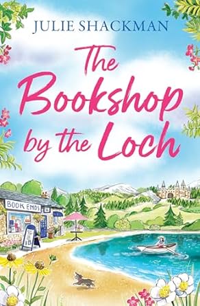 The Bookshop by the Loch (2024)by Julie Shackman