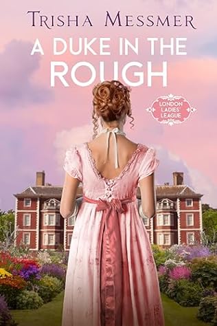 A Duke In The Rough (2024) by Trisha Messmer