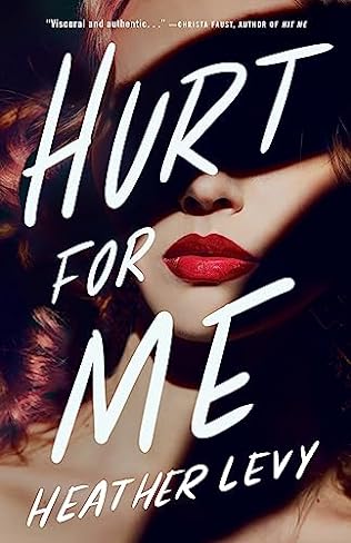 Hurt for Me (2024) by Heather Levy