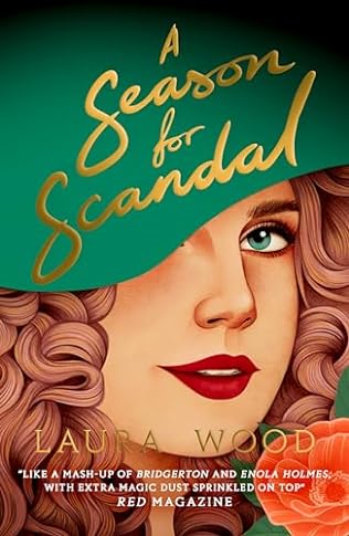 A Season for Scandal (2024) by Laura Wood