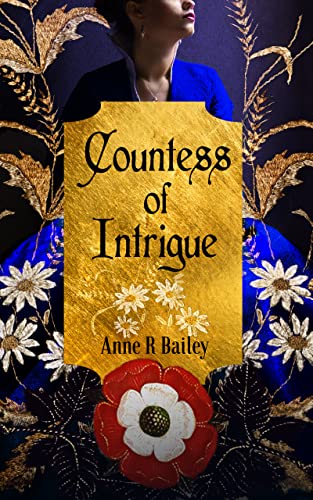 Countess of Intrigue (2021) by Anne R Bailey