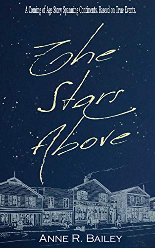 The Stars Above (2020) by Anne R Bailey