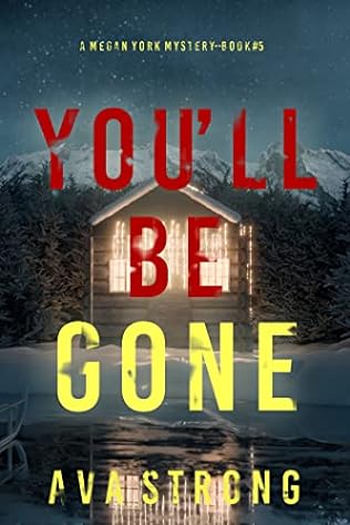 You'll Be Gone (2024) by Ava Strong