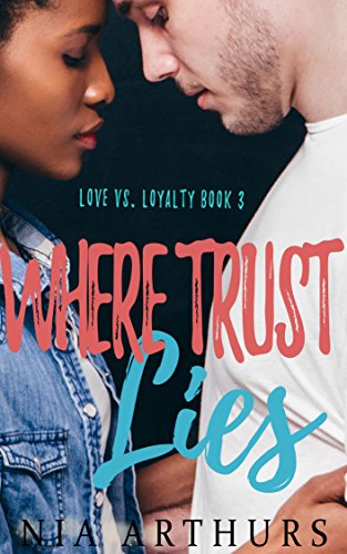 Where Trust Lies (2017) by Nia Arthurs