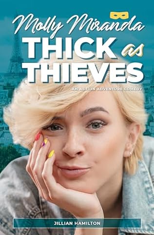 Thick as Thieves (2016) by Jillianne Hamilton