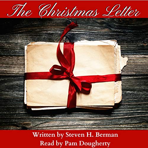 AudioBook - The Christmas Letter(2018)By Steven H Berman