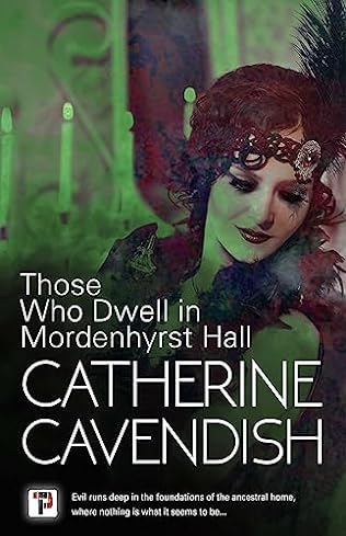 Those Who Dwell in Mordenhyrst Hall (2024)by Catherine Cavendish