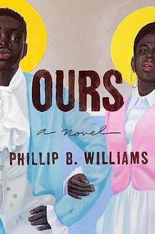 Ours (2024)by Phillip B Williams