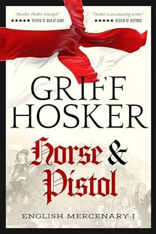 Horse and Pistol (2024)by Griff Hosker