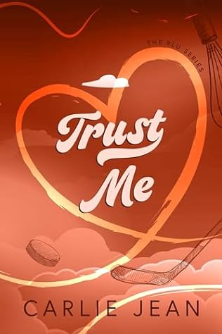 Trust Me (2024)by Carlie Jean