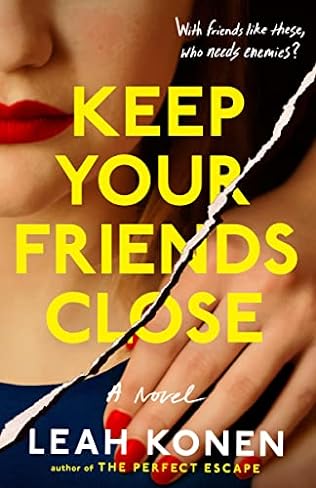 Keep Your Friends Close (2024)by Leah Konen