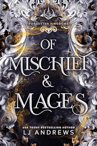 Of Mischief & Mages (2024) by LJ Andrews