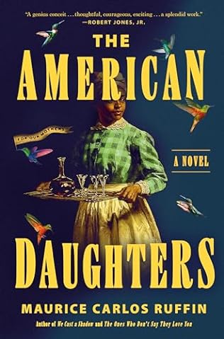 The American Daughters (2024) by Maurice Carlos Ruffin